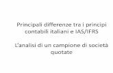 Principali differenze tra i principi contabili italiani e IAS/IFRS …my.liuc.it/MatSup/2009/X90428/Corso IAS advanced 200… ·  · 2010-04-14• Fino al 31 dicembre 2004 alcune