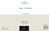 Lean Thinking - antia. · PDF fileAGENDA • CUOA Business School e il Lean Enterprise Center • Le origini del Lean Thinking • I 5 principi • Gli 8 MUDA (sprechi)