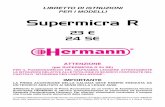 Supermicra R - Certificazione Energetica Edifici | Schede · PDF file · 2015-05-23Supermicra R 23 E 24 SE ATTENZIONE ... 12 Allacciamento gas ... parte per il tecnico SUPERMICRA