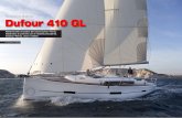 Recensione analitica Dufour 410 GL 55 I l nuovo 40 piedi della Dufour, il 410 Grand Lar-ge, disegnato dallo studio Felci Yacht, stupisce per intelligenza e completezza del disegno.