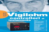 Vigilohm - Voltimum Italia – Il primo portale Europeo dell GERIN 29 Insensibilità alle perturbazioni elettriche presenti in rete Vigilohm System unisce alla precisione della misura,