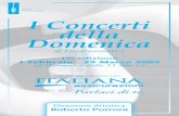 I Concerti della Domenica - Roberto Porroni Official · PDF file19a edizione 1 Febbraio - 29 Marzo 2009 La Domenica dalle 11 alle 12 Direzione Artistica Roberto Porroni in collaborazione