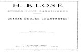 Quinze Etudes Chantantes -  · PDF fileQuinze Etudes Chantantes Author: H. Klosè Subject: Studi per sassofono (3° 4° corso) Created Date: 4/17/2003 6:00:22 PM