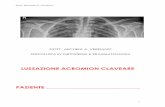 LUSSAZIONE ACROMION CLAVEARE PAZIENTE - Medi · PDF file · 2015-12-23Lesione dei legamenti acromion-clavicolari e coraco-clavicolari. (nei bambini manicotto periostale, raramente