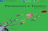 Promossi a TeaTro -  · PDF fileregia Fabio Comana Uno spettacolo per raccontare ai bambini, in modo divertente e comunicativo, il