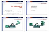 Introduzione ad Information ITIL Technolgy Infrastructure ...softeng.polito.it/01CIT/slides/ITIL.pdf · Come l’Help Desk. Il nome pone l’accento principalmente sull’aspetto