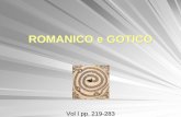 13 Romanico e Gotico - · PDF fileRomanico e Gotico 4 ROMANICO architettura - Modena Cattedrale di San Geminiano – Le esperienze milanesi presto si diffondono anche in area padana