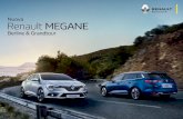 Renault MEGANE - renault-  · PDF fileNuova Renault Megane si riconosce al primo sguardo. Le luci di marcia diurna dotate di tecnologia a LED le conferiscono uno sguardo tagliente
