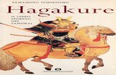 Hagakure - autistici.org · Per oltre centocinquant'anni Hagakure fu il libro segreto dei samurai e fu considerato alla stregua di un testo sacro. Solo con la restaurazione Meiji,