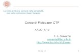 Corso di Fisica per CTF - ISHTAR - Innovative Software …ishtar.df.unibo.it/Uni/bo/farmacia/all/navarria/stuff...fln mar 12 3 Testi consigliati - Fisica • D.C. Giancoli, Fisica,