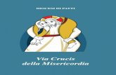 Via Crucis della Misericordia - diocesipatti.it Crucis 2016 testo.pdf · Via Crucis 7 La misericordia che qualifica Dio qualifica il battezzato che, alla fine, sulla misericordia