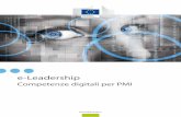 e-Leadershipeskills-lead.eu/fileadmin/lead/brochure-lead/eleadership_digital... · aziendali (e-leaders) altamente qualificati. Si stimano carenze superiori a 800.000 per i professionisti