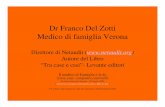Dr Franco Del Zotti Medico di famiglia Verona - netaudit.orgnetaudit.org/position/delzotti-MG-perimetro-minimo.pdf · Medico di famiglia Verona Direttore di Netaudit ... Se il sistema