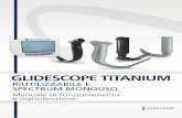 GLIDESCOPE TITANIUM - Home page - Verathon.com Manuale di funzionamento e manutenzione: Informazioni importanti INFORMAZIONI IMPORTANTI INFORMAZIONI SUL PRODOTTO I video laringoscopi