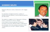 Massimo Mauro è nato a Catanzaro il 24 maggio 1962 ... · In seguito ha vestito le maglie di 1982 – 1985 Udinese Calcio 1985 – 1989 Juventus FC 1989 – 1993 S.S.C. Napoli