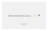 Company Profile - metalmeccanicaalba.com · 3 oscar per il film La vita è bella. di e con R. Benigni alla 71ª edizione degli Academy Awards. ... India Italia. Messico Regno Unito.