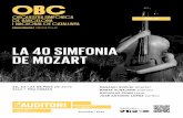 LA 40 SIMFONIA DE MOZART - auditori.cat · – Serenata: Larghetto, Mentre l’erbetta (tenor) – Scherzino: Allegro – Allegro. ... en la comèdia popular napolitana Le quattro