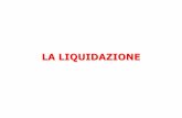 LA LIQUIDAZIONE - odclatina.it LIQUIDAZIONE.pdf · 9 La sequenza degli "atti" di liquidazione F) Redazione e deposito del bilancio finale e del Liquidatori piano di riparto (art.