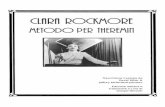 Metodo per theremin - electrotheremin.com Rockmore – Metodo per theremin 2 Introduzione alla nuova edizione Clara Rockmore iniziò la sua vita musicale suonando il violino. All'età