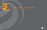 Sincronizzazione con Java - vision.unipv.itvision.unipv.it/corsi/SistemiOperativi/lucidi/SO-08.pdf · Sistemi Operativi 15/16 Sincronizzazione con Java 2 Corse critiche e sincronizzazione