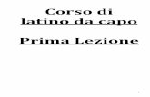 Corso di latino da capo Prima Lezione - Studi, musica e ...2,-3,-5-LATINO_802832h5.pdf ·  a pagina 10, dai casi ai complementi, studiare le traduzioni dei seguenti complementi: