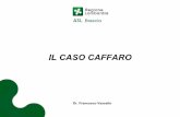 IL CASO CAFFARO - ATS Brescia | ATS Brescia · E’ stata data massima trasparenza a tutti gli atti dell’ASL offrendo molteplici occasioni di informazione sui contaminanti presenti