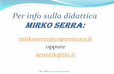 Per info sulla didattica Mirko serra - copernicocs.it e date esame... · strumenti derivati; futures; ... strumenti e operatività delle banche e degli altri intermediari ... E' possibile