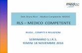 RLS MEDICO COMPETENTE - repertoriosalute.it · Bruno Ricci - Medico Competente MEDOC Medicina ... Il livello di esposizione a rumore è superiore a 85 dB ... Donne 1314 (55,8%) Uomini