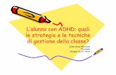 LLalunno con ADHD: quali ’alunno con ADHD: quali le …€¦ ·  · 2014-03-11LLalunno con ADHD: quali ’alunno con ADHD: quali le strategie e le tecniche di gestione della classe?