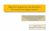 Algoritmi di gestione del donatore con esami sierologici ... · Algoritmi di gestione del donatore con esami sierologici positivi Percorso regionale di formazione per il personale