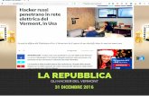 LA REPUBBLICA - Cyber Securitycybersecurity.startupitalia.eu/wp-content/uploads/sites/14/2017/01/... · gaga AXA e Trump a GM, ... FROM ROME áà#EuFacroR Ultima Settlmana v Strage