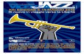 XXI EDIZIONE 6 •1 4 MAGGIO 2016 Di nuovo in viaggio ...jazz.tcvi.it/pdf/programma_completo_jazz_2016.pdf · Nicola Tamiozzo guitar ... “This Machine Kills Fascists”.Suite for