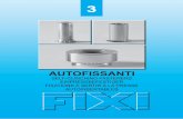 AUTOFISSANTI - FIXI produzione sistemi di fissaggio ... · www.¿ xi.it - ¿ ssaggi@ ¿ xi.it 3 4.28 dadi autofissanti per lamiera self-clinching nuts for sheet metal einpressmuttern