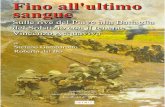 La linea della memoria - Istituto di Storia del Risorgimento di …istrit.org/download/ultimosangue.pdf ·  · 2012-07-08Fino all'ultimo sangue Sulle rive del Piave alla Battaglia