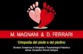 M. MAGNANI & D. FERRARI - pinguini.net · della fisiopatologia della tecnica di Ponseti. La manipolazione consiste nell’abduzione del piede sotto la ... CALCANEO - STOP. Malleolo