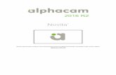 Novita’ - Alphacam Italia Home page · 2016 R2 Novita’ Questo documento contiene una presentazione generica delle funzionalita’ introdotte nella nuova release Alphacam 2016