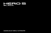 MANUALE DELL’UTENTE 1 - GoPro Official Website ... tua HERO5 Black 6 Operazioni preliminari 8 Navigare all’interno della GoPro 16 Mappa di modalità e impostazioni 20 Acquisizione