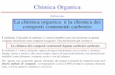 organica - Università degli Studi di Roma "Tor Vergata" · antitesi con la chimica inorganica che era quella basata sui composti ... chimica organica svolge un ruolo fondamentale