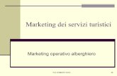 Marketing dei servizi turistici - Benevento dei servizi turistici Marketing operativo alberghiero. ... professionisti del settore turistico per fare in modo che le relazioni tra
