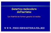 Genetica molecolare dell’autismo - Fisiokinesiterapia FV.pdf · loci sul cromosoma) 3. Associazioni “spurie” dovute a diversi eventi: per es. presenza di stratificazione nella