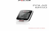 Polar M450 Manuale d’uso - support.polar.com · piùrecentedelpresentemanualed'uso,andarealsito. M450 Visualizzaidatidiallenamento,qualifrequenzacardiaca,velocità,distanzaealtitudine.