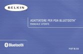 ADATTATORE PER PDA BLUETOOTHcache- manuale. 5 L’adattatore è conforme alla versione standard 1.1 Bluetooth ed offre: • Supporto per Microsoft ® Pocket PC 2000 e PC 2002 • Funzionamento