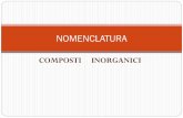 nomenclatura composti inorganici - CHIMICA E' una notazione che usa i simboli atomici con dei numeri a pedice per indicare le quantit relative degli elementi che costituiscono la
