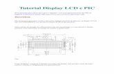 Tutorial Display LCD e PIC - grix.it LCD.pdf · Ora vediamo i segnali rispettivamente alla numerazione del display, di seguito riporto la tabella dei segnali. Vista la disposizione