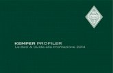 KEMPER PROFILER - soundwave.it€¦ · Cambio delle Performance tramite pedaliera MIDI 49 Aggiornamento, backup e condivisione di suoni Aggiornare il sistema operativo Creare e ripristinare