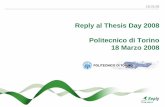 Reply al Thesis Day 2008 Politecnico di Torino 18 Marzo …elite.polito.it/files/thesis/thesis_day/2008-Reply.pdfRealizzazione di uno strumento di password cracking ad uso del ...