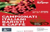 CAMPIONATI ITALIANI BARISTI E CAFFÈ al caffè - sigep.it · ROASTING - Campionato Italiano Coffee Roasting Sabato 20 Domenica 21 e Lunedi 22 2. A ... personalizzate a base espresso,