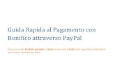Guida!RapidaalPagamento!con! … Word - guida-bonifico-paypal.docx Created Date 11/30/2014 3:11:11 PM ...