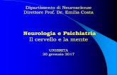 Neurologia e Psichiatria - Unisrita · La Neurologia è la disciplina medica ... e UOC Psichiatria e Disturbi della Condotta Alimentare Sapienza Università di Roma –Policlinico