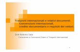 Trasporti internazionali e relativi documenti. Convenzioni ... 1 Trasporti internazionali e relativi